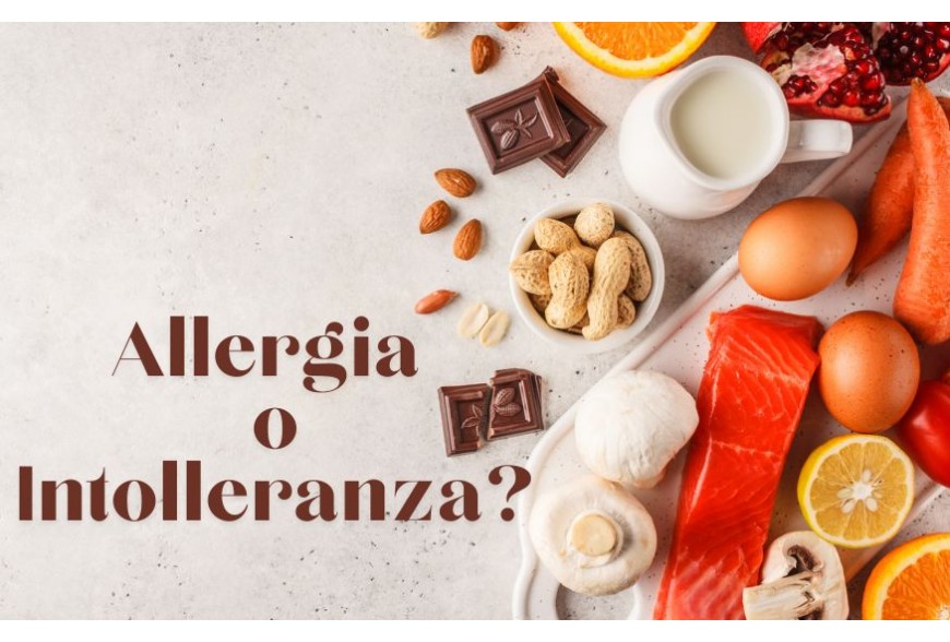 Allergie alimentari o intolleranze alimentari: quali differenze?